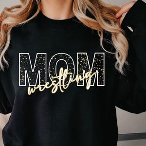 Personalized Wrestling Mama Sweatshirt, Custom Wrestling Mom Shirt, Name on Sleeve, Wrestling Sweatshirt, Gift for Wrestling Mom,