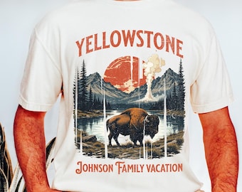 Personalized Yellowstone Vacation,Yellowstone National Park Shirt, Comfort Colors , Nature Lovers, Matching Family Shirt, Family Reunion