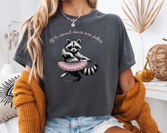 Dance Mom Foolery Shirt, Funny Dance Mom Racoon Tee, Senior Competition, Ballet Fan Gift