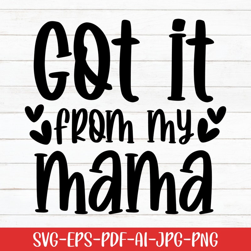 Got it from mama set