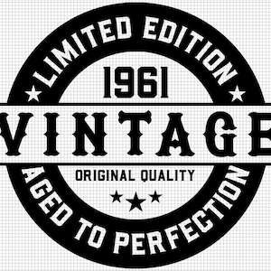 61st Birthday Svg, Aged to perfection svg, Digital Download, Vintage 1961 Svg, 61 and Fabulous svg, 61st svg, Printable, Svg Cut File