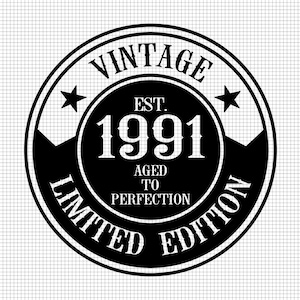 31st Birthday Svg, Printable, Cricut, Aged to perfection svg, 31st Svg, Vintage 1991 Svg, 31 and Fabulous Svg, Digital Download, Silhouette