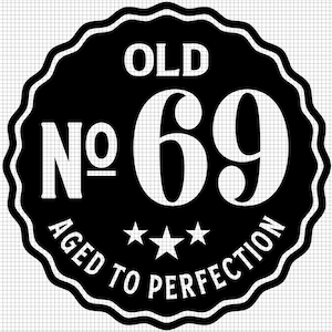 Old Number 69 Svg, Aged to Perfection Svg, Digital Download, 69th Birthday Svg, 69th Svg, Old No. 69 Svg, Vintage 1953 svg, Svg Cut File