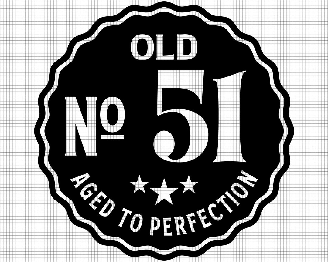 Old Number 51 Svg, Aged to Perfection Svg, Digital Download, 51st ...