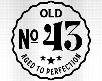 Old Number 43 Svg, Aged to Perfection Svg, Digital Download, 43rd Birthday Svg, 43rd Svg, Old No. 43 Svg, Vintage 1979 svg, Svg Cut File