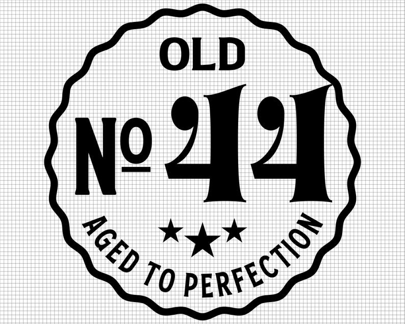 Old Number 44 Svg, Aged to Perfection Svg, Digital Download, 44th ...