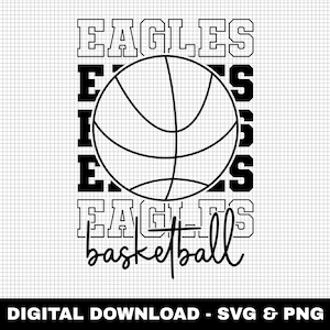 Eagles Basketball Svg, Stacked Svg, Basketball Svg, Basketball Mascot Svg, Outline Fonts Svg, Digital Download, Game Day Svg, Svg Cut File