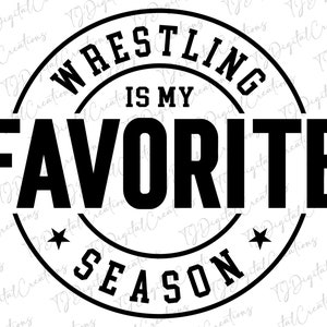 Il wrestling è la mia stagione preferita Svg, Wrestling Svg, Wrestling Fan Svg, Download digitale, Cricut, Team Spirit Svg, Sports Svg, Svg Cut File