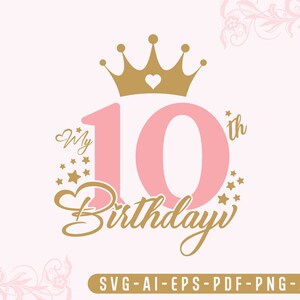 10ème anniversaire svg, anniversaire de bébé svg, anniversaire svg, neuvième anniversaire svg, mon anniversaire svg, silhouette, téléchargement numérique, fichier svg coupé