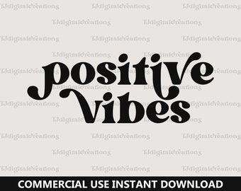 Positieve Vibes Svg, Inspirerende Svg, Digitale Download, Good Vibes Svg, Self Love Svg, Saying Quote Svg, Retro Font Svg, Silhouette