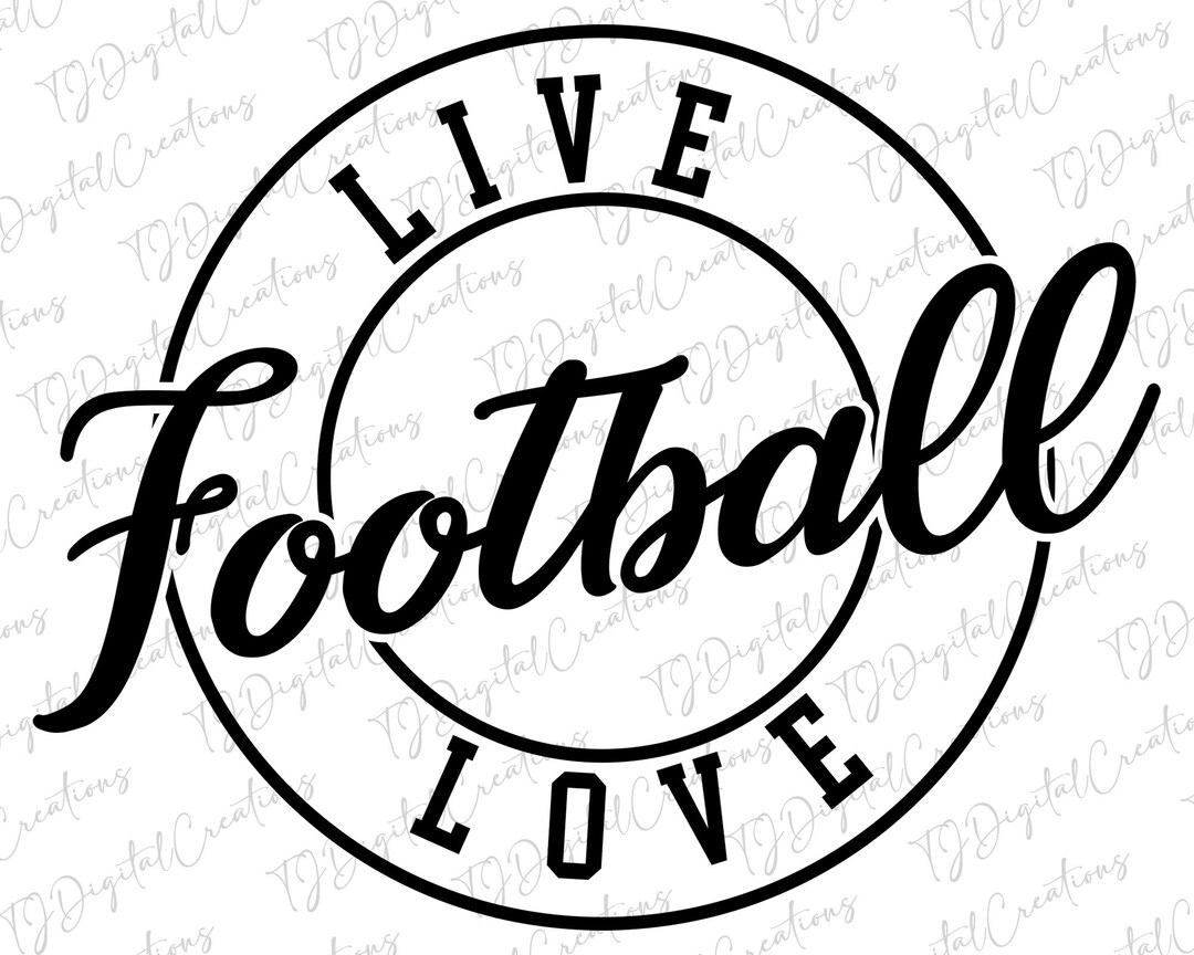Live Love Football Svg, Football Svg, Football Love Svg, Digital