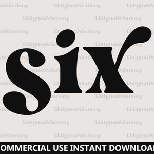 Sechs Svg, 6. Geburtstag Svg, Digital Download, Geburtstag Svg, Sechster Geburtstag Svg, Geburtstag Party Shirt, Retro Schriftart Svg, Silhouette, Cricut