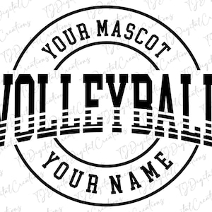 Volleyball Svg, Your Mascot Svg, Custom Name Svg, Digital Download, Team Spirit Svg, Cricut, Volleyball Team Svg, Sports Svg, Svg Cut File