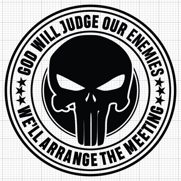 God Will Judge Our Enemies We'll Arrange the Meeting, Punisher Skull Svg, Punisher Svg, 2nd Amendment Svg, Punisher Svg, Cricut Cut File