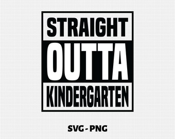 Puede incluir: Diseño gráfico en blanco y negro con el texto "Straight Outta Kindergarten".