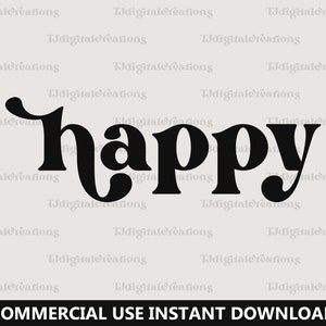 Happy Svg, Happiness Svg, Digital Download, Inspirational Svg, Choose Happy Svg, Retro Font Svg, Positive Quote Svg, Silhouette, Cricut