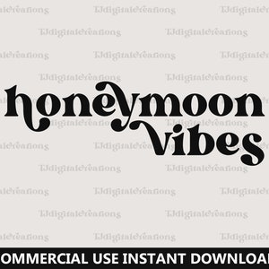 Honeymoon Vibes Svg, Marriage Svg, Digital Downloads, Married Svg, Wedding Svg, Retro Font Svg, Marriage Vacation Svg, Silhouette, Cricut