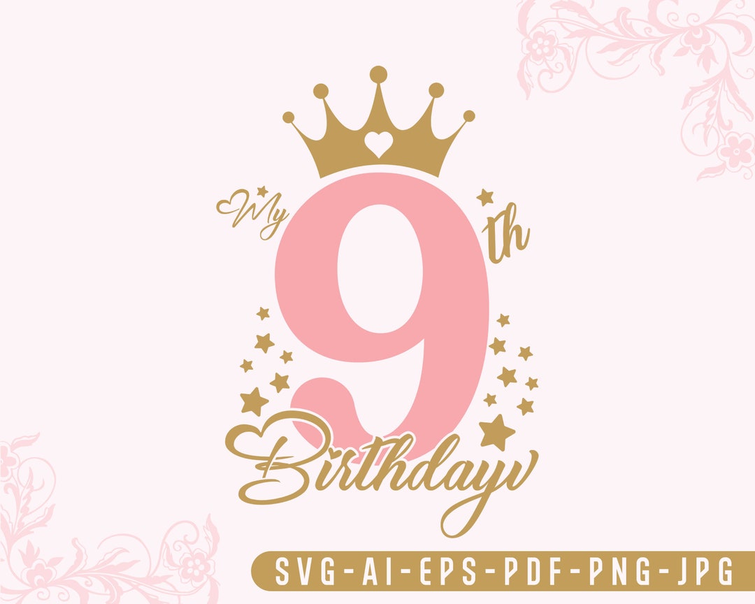 9th Birthday Svg Baby Birthday Svg Birthday Svg Ninth - Etsy