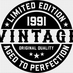 31st Birthday Svg, Printable, Aged to perfection svg, 31st svg, Vintage 1991 Svg, 31 and Fabulous svg, Digital Download, Svg Cut File