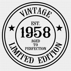Svg de 64º aniversário, download digital, Svg envelhecido até a perfeição, 64º Svg, Svg vintage 1958, Svg 64 e fabuloso, silhueta, arquivo Cricut Cut
