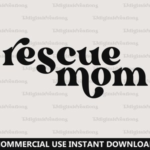 Rescue Mom Svg, Animal Lover Svg, Digital Download, Mom Life Svg, Dog Mom Svg, Pet Rescue Svg, Mother Day Svg, Retro Font Svg, Silhouette