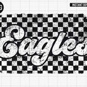 May include: Black and white checkered background with the word "Eagles" in a white, distressed font.