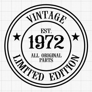 50歳の誕生日SVG、デジタルダウンロード、すべてのオリジナルパーツSVG、50歳SVG、ヴィンテージ1972SVG、50歳と素晴らしいSVG、シルエット、クリカットカットファイル
