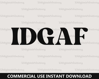 Idgaf Svg, Sarkastisk Svg, Digital Nedladdning, Rolig Sarkasm Svg, Idgaf T-shirt Svg, Retro Typsnitt Svg, Idgaf Ish Svg Png, Silhuett, Cricut