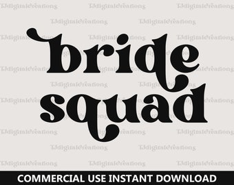 Bride Squad Svg, Wedding Svg, Digital Download, Bridal Shower Svg, Bridesmaid Svg, Retro Font Svg, Bachelorette Party Svg, Silhouette Cricut