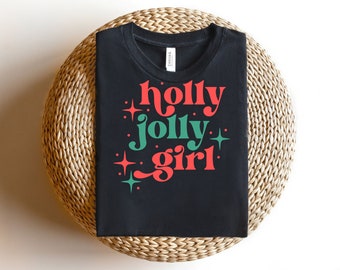 Holly Jolly Girl Svg, Christmas Svg, Digital Downloads, Winter Svg, Christmas Shirt Svg, Xmas Svg, Merry Christmas Svg, Silhouette, Cricut