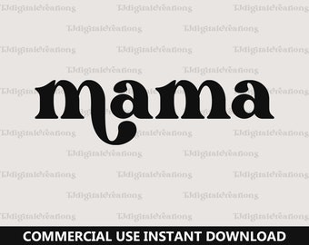 Mama Svg, Mother Day Svg, Digital Downloads, Mom Life Svg, Mama Script Svg, Best Mom Ever Svg, Retro Font Svg, Mom Svg, Silhouette, Cricut