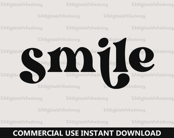 Smile Svg, Happy Quote Svg, Digital Download, Happy Svg, Happiness Svg, Positive Svg, Smiley Svg, Retro Font Svg, Silhouette, Cricut