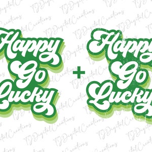 Happy Go Lucky Svg, St Patricks Day Svg, Digital Download, Groovy Font Svg, Happy St Patrick&#39;s Day Svg, Distressed Svg, Svg Cut File