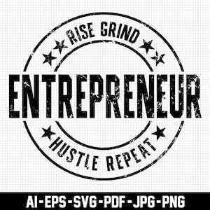 Rise Grind Svg, Hustle Repeat Svg, Motivational Svg, Digital Download, Distressed Svg, Entrepreneur Svg, Inspirational Svg, Svg Cut Files