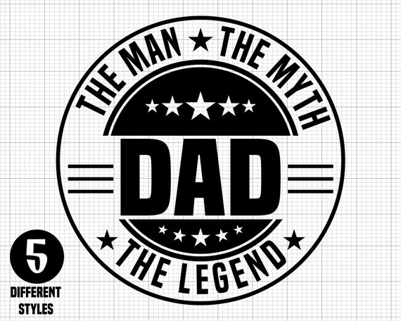 Dad the Man the Myth the Legend Svg Digital Download Daddy | Etsy