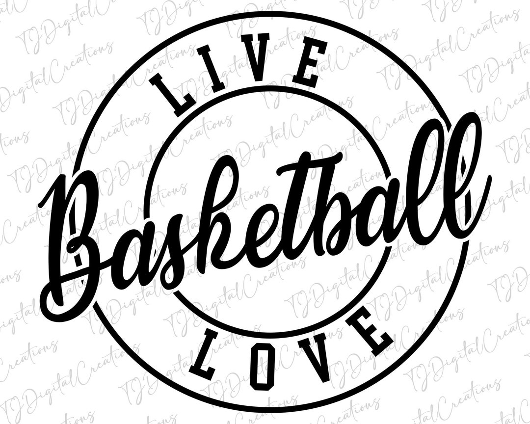 Live Love Basketball Svg, Basketball Svg, Basketball Love Svg, Digital