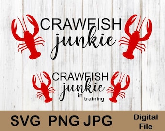 Crawfish Junkie SVG, Mardi Gras, Crawfish Boil, Clipart, Lobster, Cricut Silhouette, Crawfish Boil, Summer, Digital Download, Sublimation