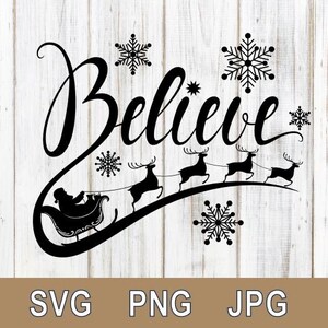 Christmas SVG Design, Believe SVG File, Believe Cut File, Christmas SVG Word, Believe in Santa svg, Reindeer svg, Believe in Christmas svg
