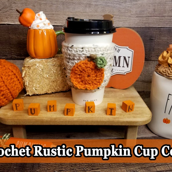 Farmhouse Pumpkin Cup Cozy, Soda Can Sleeve, Fall Crochet Gift, Cup Warmer, Fall Cup Holder, Pumpkin Cup Coozie, Mason Jar Cover, Pumpkin
