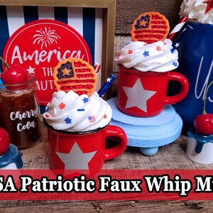 USA Patriotic Faux Whip Mug, Faux Drink, 4th of July faux whip, Fake food for tier tray display, USA Tiered Tray Decor, America Faux Whip