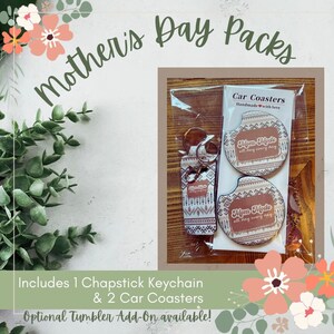 May include: A Mother's Day gift pack with two brown and white car coasters with the text "Mom Mode all day every day" and a brown and white keychain with a chapstick holder.