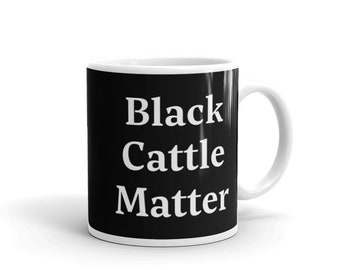 Black Cattle Matter and Angus Bull Coffee Mug