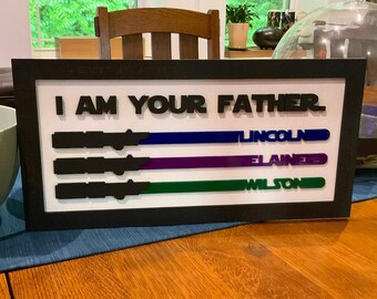 I am your/his/her/their father-Darth Vader Star Wars quote Father's Day Dad's Day DIGITAL FILE only Lightsabers glowforge sith jedi obi wan