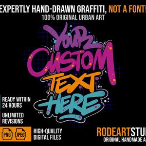 Peut inclure: Un design graphique noir avec du texte de style graffiti en violet, orange et turquoise. Le texte dit "Your Custom Text Here". Le texte supplémentaire comprend "Expertly Hand-Drawn Graffiti, Not a Font!" et "High-Quality Digital Files."