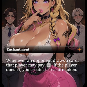 May include: A trading card featuring an illustration of a blonde character with pink highlights, wearing a white top and pink skirt. The text reads: Enchantment. Whenever an opponent draws a card, that player may pay 2. If the player doesn't, you create a Treasure token. M 032 KPC EN KRESHED.