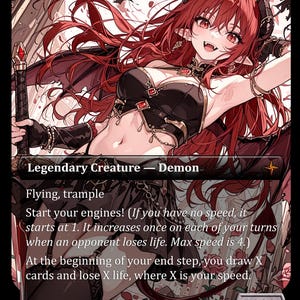 May include: A trading card featuring an anime-style demon with long red hair, horns, and wings, wearing a black outfit with red accents. The card text reads Legendary Creature - Demon, Flying, trample, Start your engines!, and includes a 5/5 power rating.
