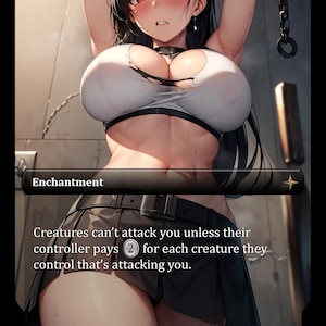 May include: A fantasy art card labeled "Enchantment" with a female character in a white top and black skirt. The card text reads "Creatures can't attack you unless their controller pays 2 for each creature they control that's attacking you."