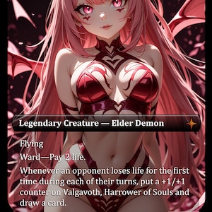 May include: A trading card featuring a pink-haired demon character with red eyes and wings. The text reads: Legendary Creature — Elder Demon, Flying, Ward—Pay 2 life. Whenever an opponent loses life for the first time during each of their turns, put a +1/+1 counter on Valgavoth, Harrower of Souls and draw a card. 4/4.