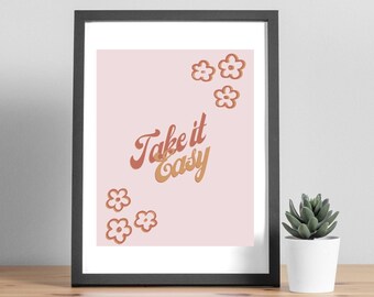 Take It Easy Wall Art Print, Retro Floral Decor (Digital Download)