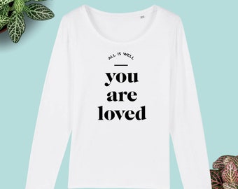 Women’s Organic Cotton Long Sleeve Shirt | You Are Loved | Vegan Shirt |Gift for Her |Minimalist |Inspirational |Law of Attraction |Manifest